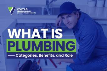 What is Plumbing – Its Categories, Benefits, and Role